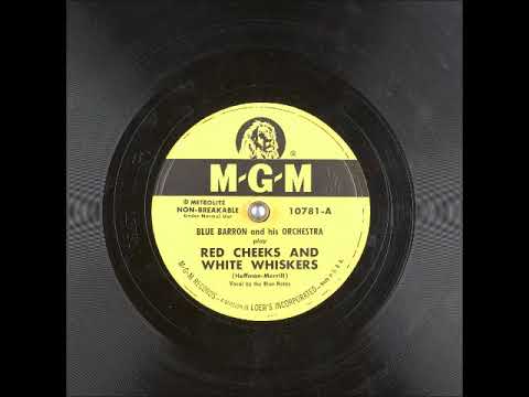 Red Cheeks and White Whiskers ~ Blue Barron and His Orchestra, The Blue Notes (Vocal) (1950)