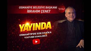 Osmaniye Belediye Başkanı İbrahim Çenet'e Sorduk l Bölüm 1 #osmaniye
