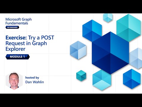 Module 1 Exercise Try a POST Request | Microsoft Graph Fundamentals for Beginners