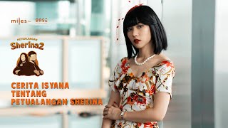 Download lagu Cerita Isyana Sarasvati tentang Petualangan Sherina | Behind the Scene film Petualangan Sherina 2 mp3