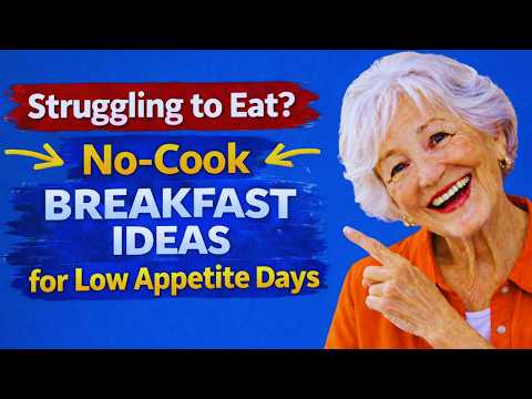 12 Healthy No-Cook Breakfast Meals for Seniors on Low-Appetite Days