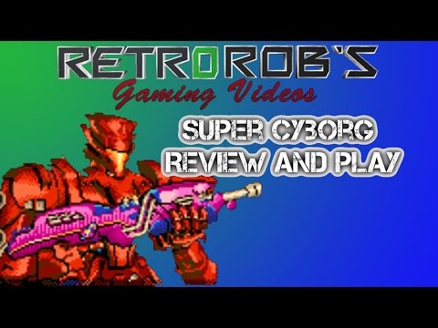 Super Cyborg Review and Play FUN Contra Clone