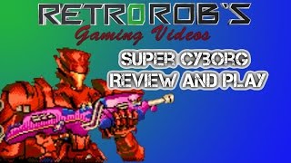 Super Cyborg Review and Play FUN Contra Clone