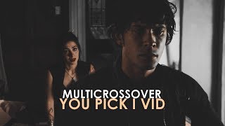 Multicrossover: YOU PICK I VID