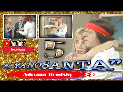ADRIANA BRODSKY en EL MANOSANTA - 1986/87