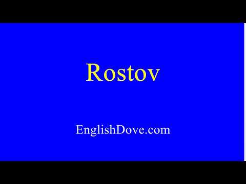 How to pronounce Rostov in American English.