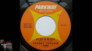 Chubby Checker - Cu Ma La Be Stay - 1965  - Northern Soul A-Z Archive