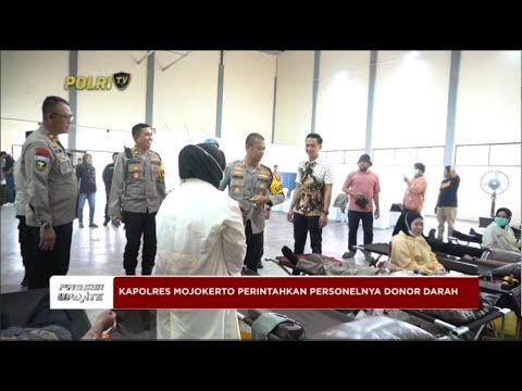 PRESISI UPDATE : DONOR DARAH POLRES MOJOKERTO  22/04/2024 08.00