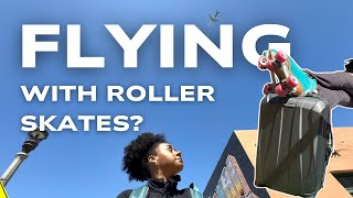 How to Travel with Roller Skates 🛼✈️ | Packing Tips + Airport Experience