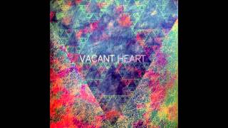 Matt Walters - Vacant Heart