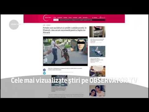 Cele mai vizualizate știri pe Observator.TV din 12 iunie 2017