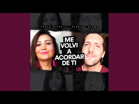 Me Volví a Acordar de Ti (En Cuarentena)