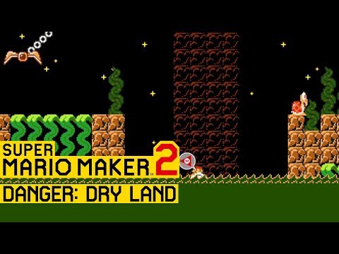 Danger: Dry Land - Super Mario Maker 2
