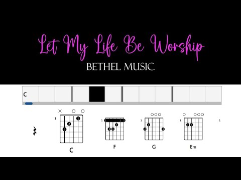 Let My Life Be Worship - Bethel Music
