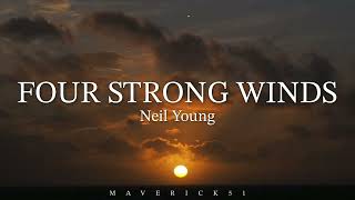 Neil Young -  Four Strong Winds (lyrics) ♪
