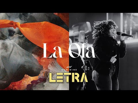 LA OLA (Glorea - En Vivo) LETRA - New Wine