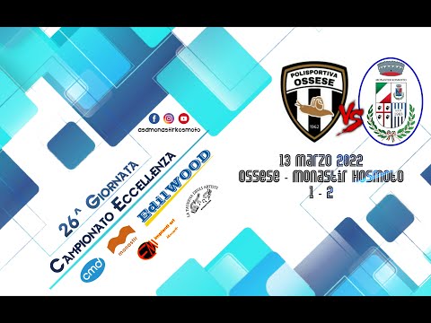 13/03/2022 Ossese - Monastir Kosmoto (Gol e Highlights)