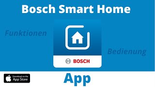 Bosch Smart Home App - Ich zeige euch die Funktionen & Bedienung der App