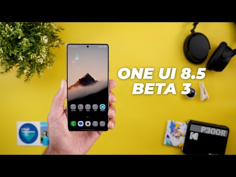 One UI 8.5 Beta 3 Is Here! New Features, Bug Fixes & Performance Improvements