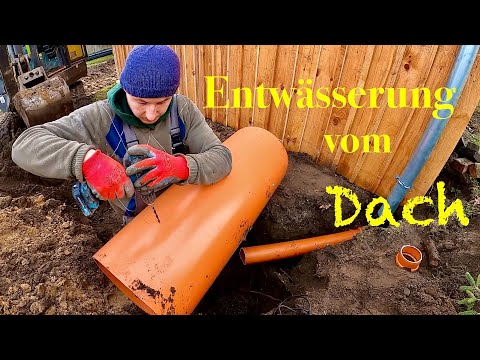 Dach Entwässerung selber anlegen | Drainage anlegen | Regenwasser auffangen | Der self Maker