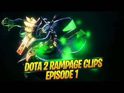 Dota 2 Rampage Clips Episode 1