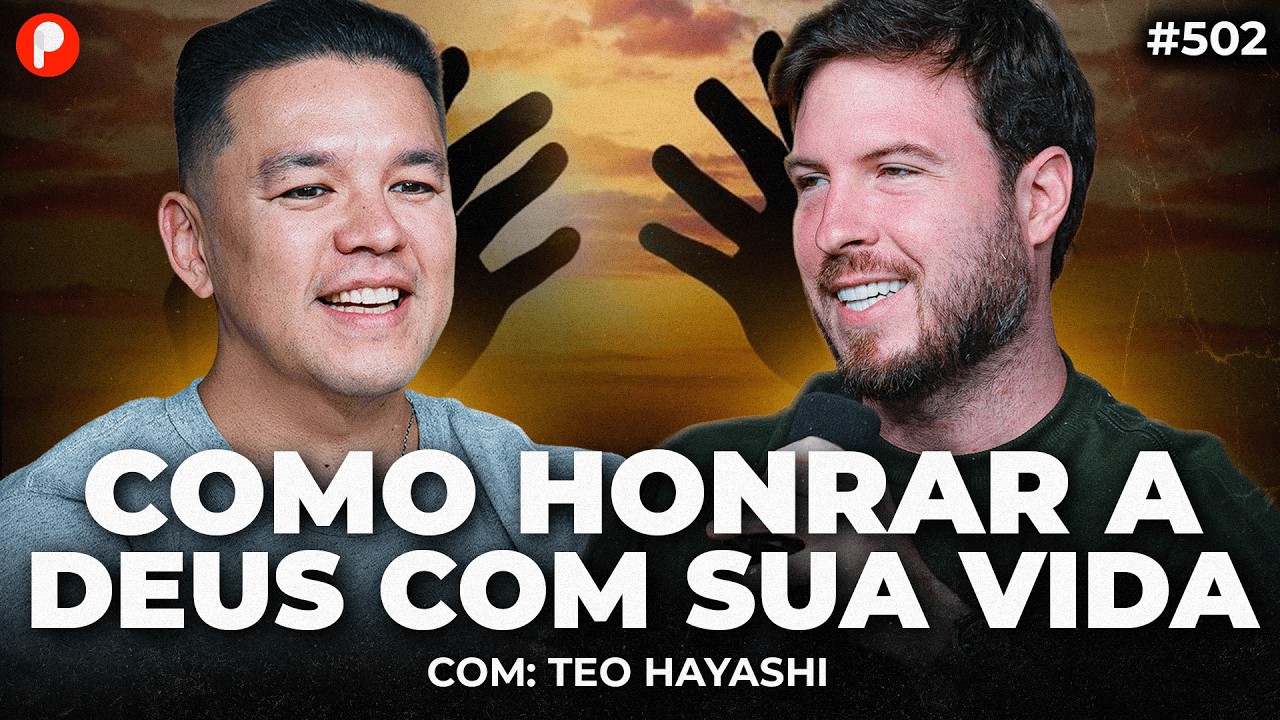 O que DEUS espera de VOCÊ? (com Teo Hayashi) | PrimoCast 502