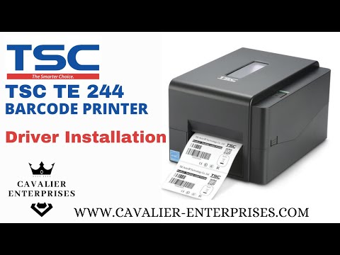 TSC TE 244 Barcode printer Driver installation | how to install drivers of te 244 by Cavalier Ent.