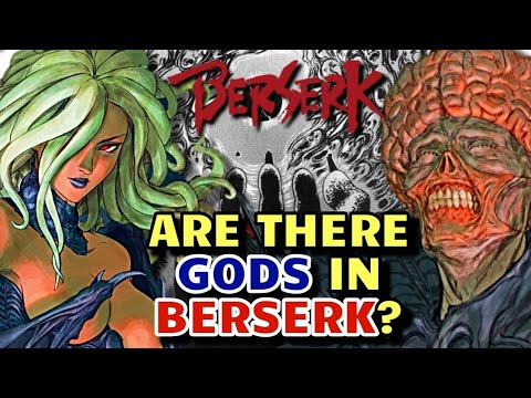 Are there Gods in Berserk? – Explored