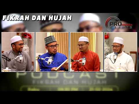 (LIVE) 21-02-2024 Podcast - Fikrah & Hujah (Siri 12): Dr MAZA | Dr RORA | UKA | UST RIZAL AZIZAN