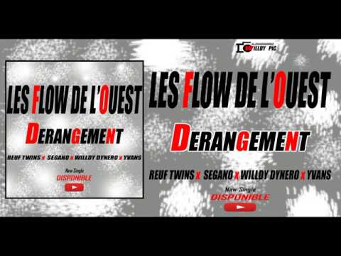 REUF TWINS DERANGEMENT. SEGANO x WILLDY DYNERO x REUF TWINS x YVANS (Official Audio)