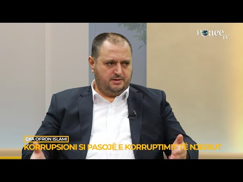Çka ofron Islami | 24. Korrupsioni si pasojë e korruptimit të njeriut - Sabaudin Jashari