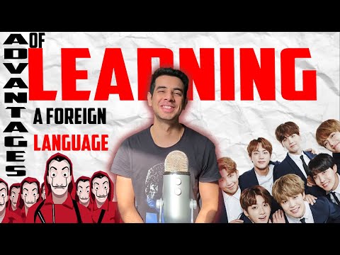 What are the advantages of learning a Foreign language ? Spanish, German, French, Japanese or Korean