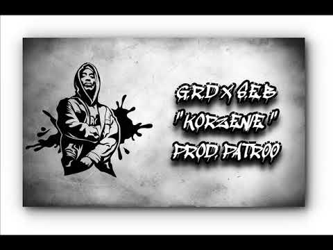 G.R.D & S.E.B - Korzenie (Prod. Patr00)