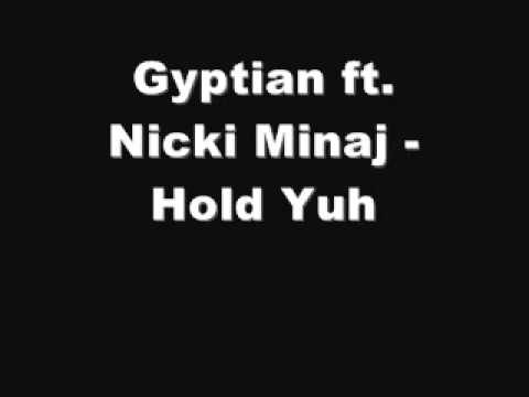 Gyptian ft. Nicki Minaj - Hold Yuh