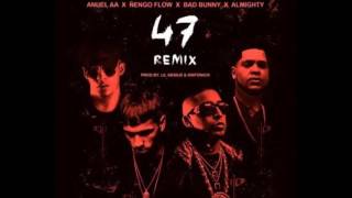 Anuel x Nengo Flow - 47 (Remix) ft. Bad Bunny, Darell, Farruko, Sinfónico, Casper [Official Audio]