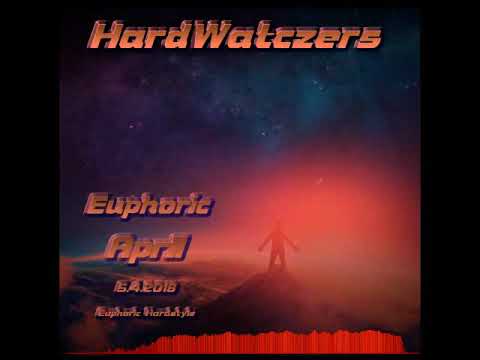 HardWatczers - Euphoric April (Euphoric Hardstyle,5 4 2018,setmix)