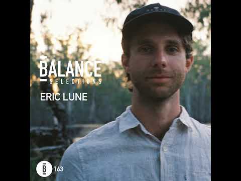 Balance Selections 163: Eric Lune