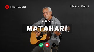 Download lagu MATAHARIKU IWAN FALS COVER AGENZ MO mp3 Download lagu MATAHARIKU IWAN FALS COVER AGENZ MO mp3