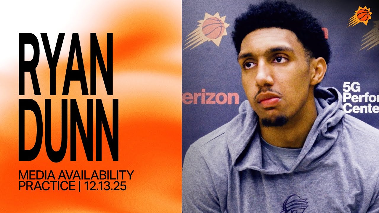 Ryan Dunn Practice Media Availability | Phoenix Suns 12-13-25