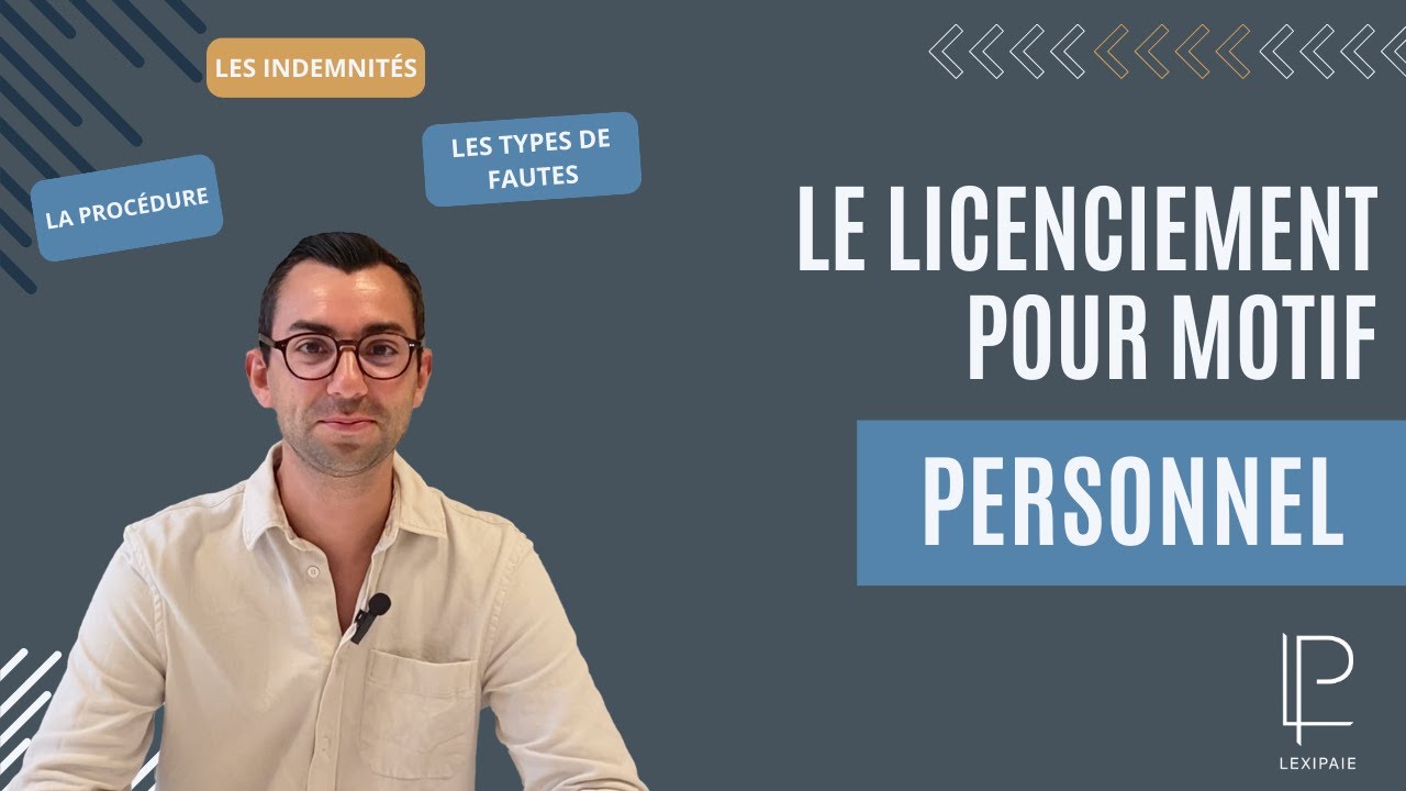 Licenciement pour motif personnel : La réponse à toutes vos questions