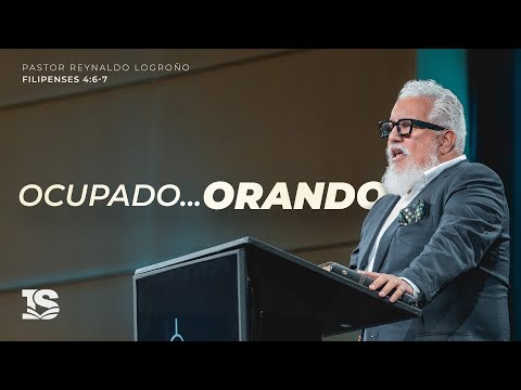 Busy... praying - Pastor Reynaldo Logroño | The IBI