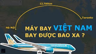 Máy bay Việt Nam Airlines có tầm bay bao xa 