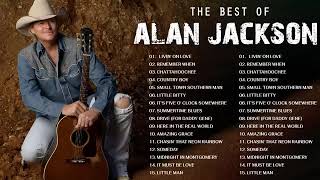 Alan Jackson Greatest Hits Full Album 🍑 Best Songs Of Alan Jackson HQ