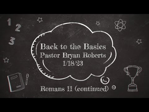 01/18/23 - Pastor Bryan Roberts - Bible Study