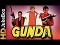 Gunda 1998 Full Video Songs Jukebox Mithun Chakraborty Mukesh Rishi Ishrat Ali Shakti Kapoor