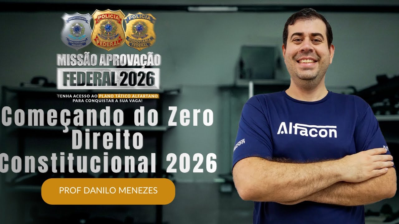Começando do Zero em Direito Constitucional para Concursos Públicos | Prof. Danilo Menezes