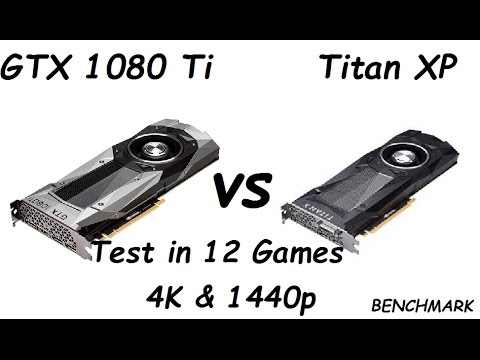 GTX 1080 Ti Vs Titan XP Overclocked - Test in 12 New Games 4K & 1440p - BENCHMARK