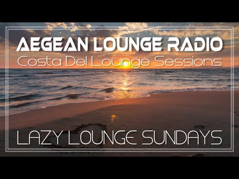 Lazy Lounge Sundays 08 - Chillout & Lounge Music