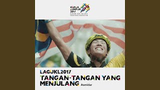 Tangan Tangan Yang Menjulang (Theme Song Kuala Lumpur 2017 Sukan SEA)