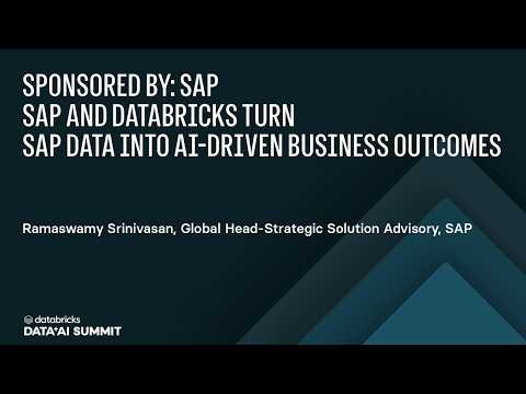 Watch: Sponsored by: SAP | SAP and Databricks Turn SAP Data Into AI-Driven Business Outcomes